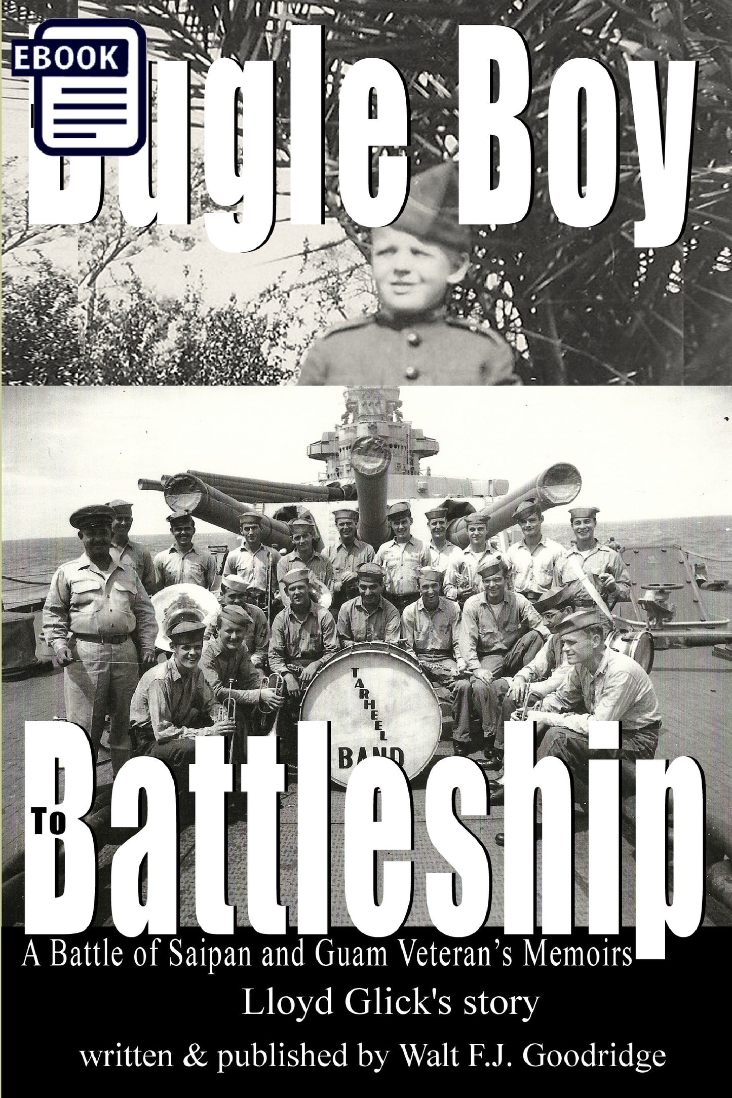 From Bugle Boy to Battleship