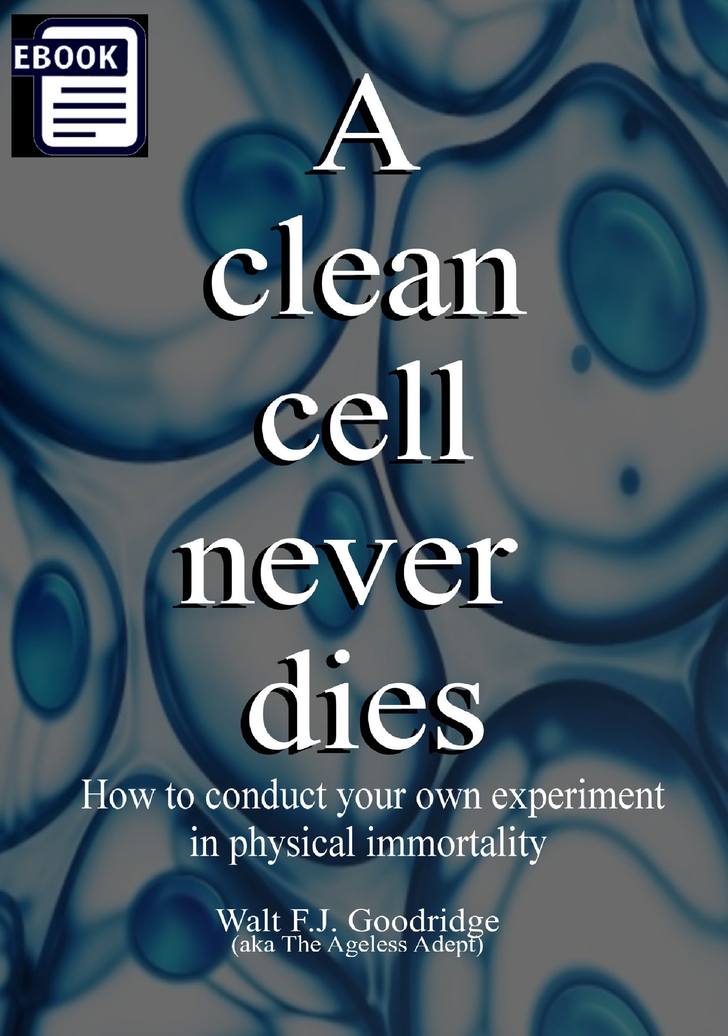 *A Clean Cell Never Dies