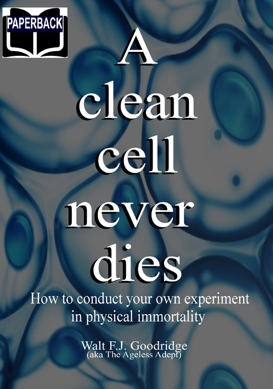*A Clean Cell Never Dies