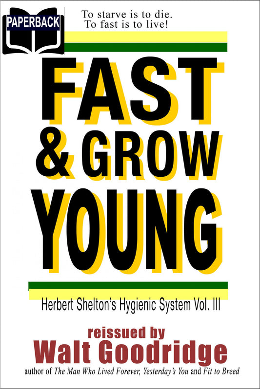 *Fast & Grow Young!
