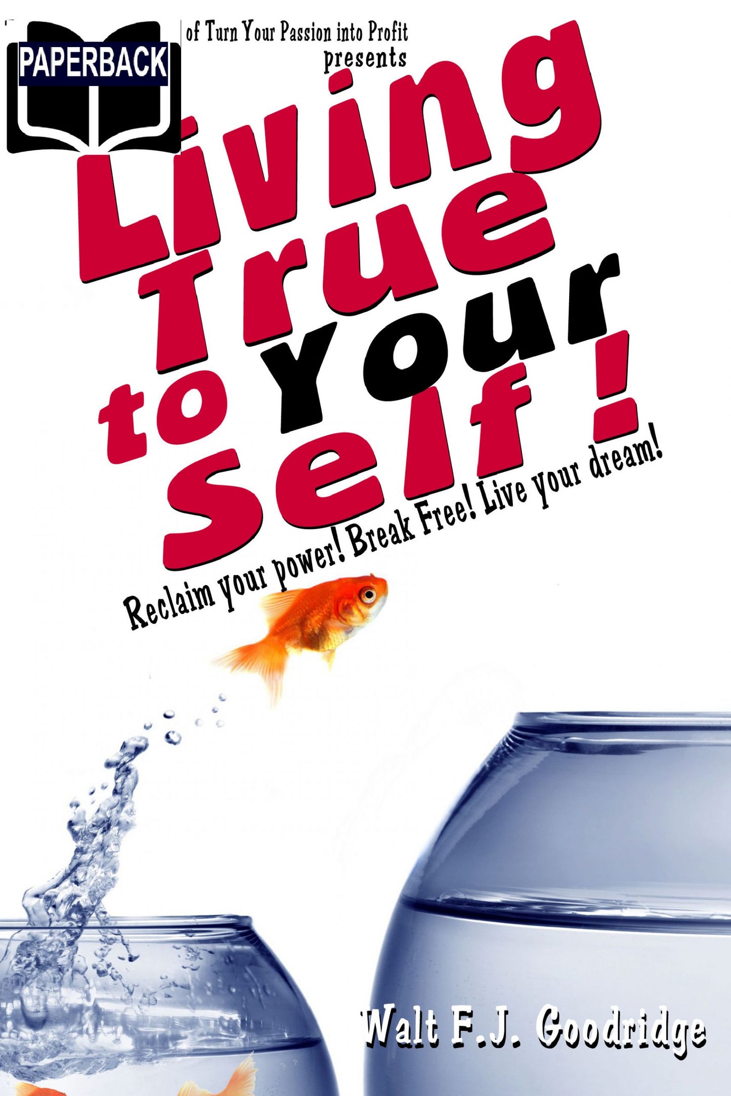 Living True to Your Self