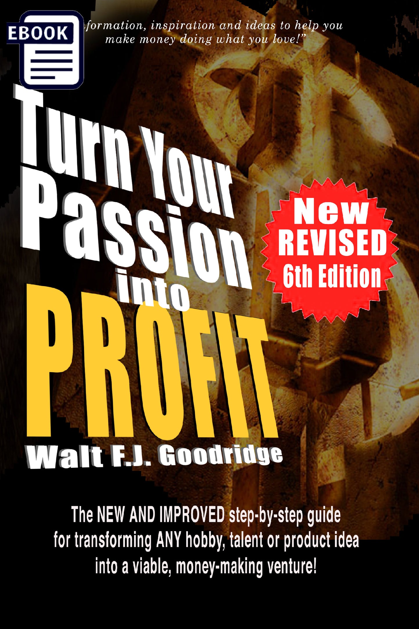 Turn Your Passion into Profit!