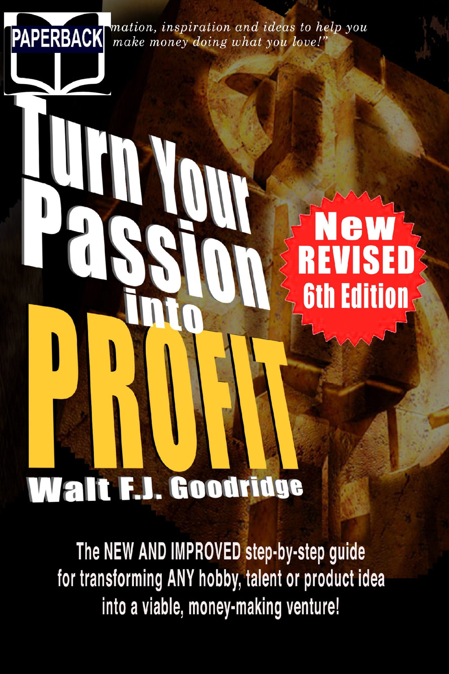 Turn Your Passion into Profit!