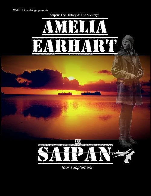 Amelia Earhart on Saipan (Walt's DiscoverSaipan Tour Souvenir) PAPERBACK