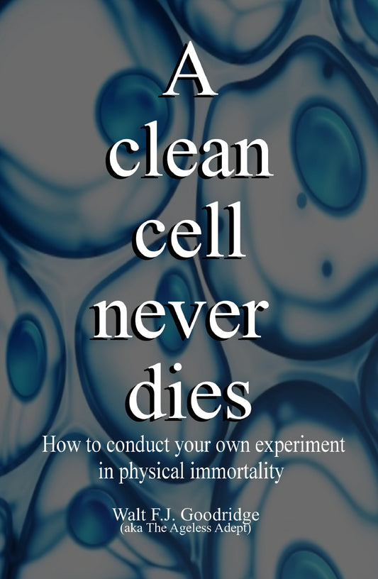 *A Clean Cell Never Dies