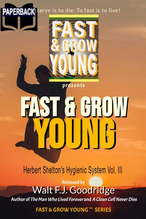 *Fast & Grow Young!