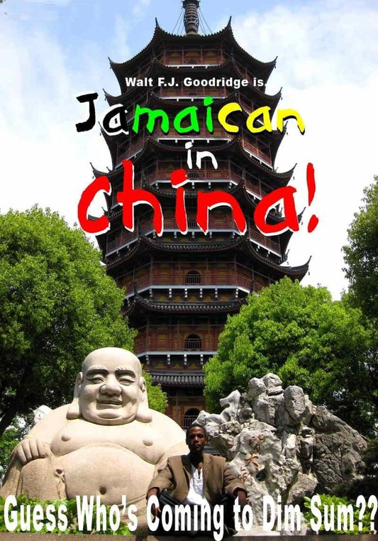 *Jamaican in China: Guess Who's Coming to Dim Sum PAPERBACK