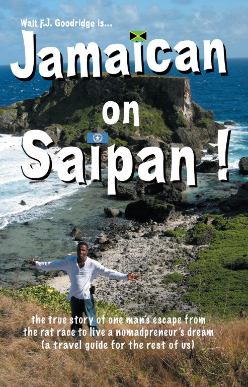 Jamaican on Saipan! (My escape from America) PAPERBACK