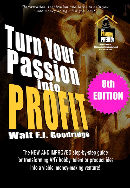 Turn Your Passion into Profit!